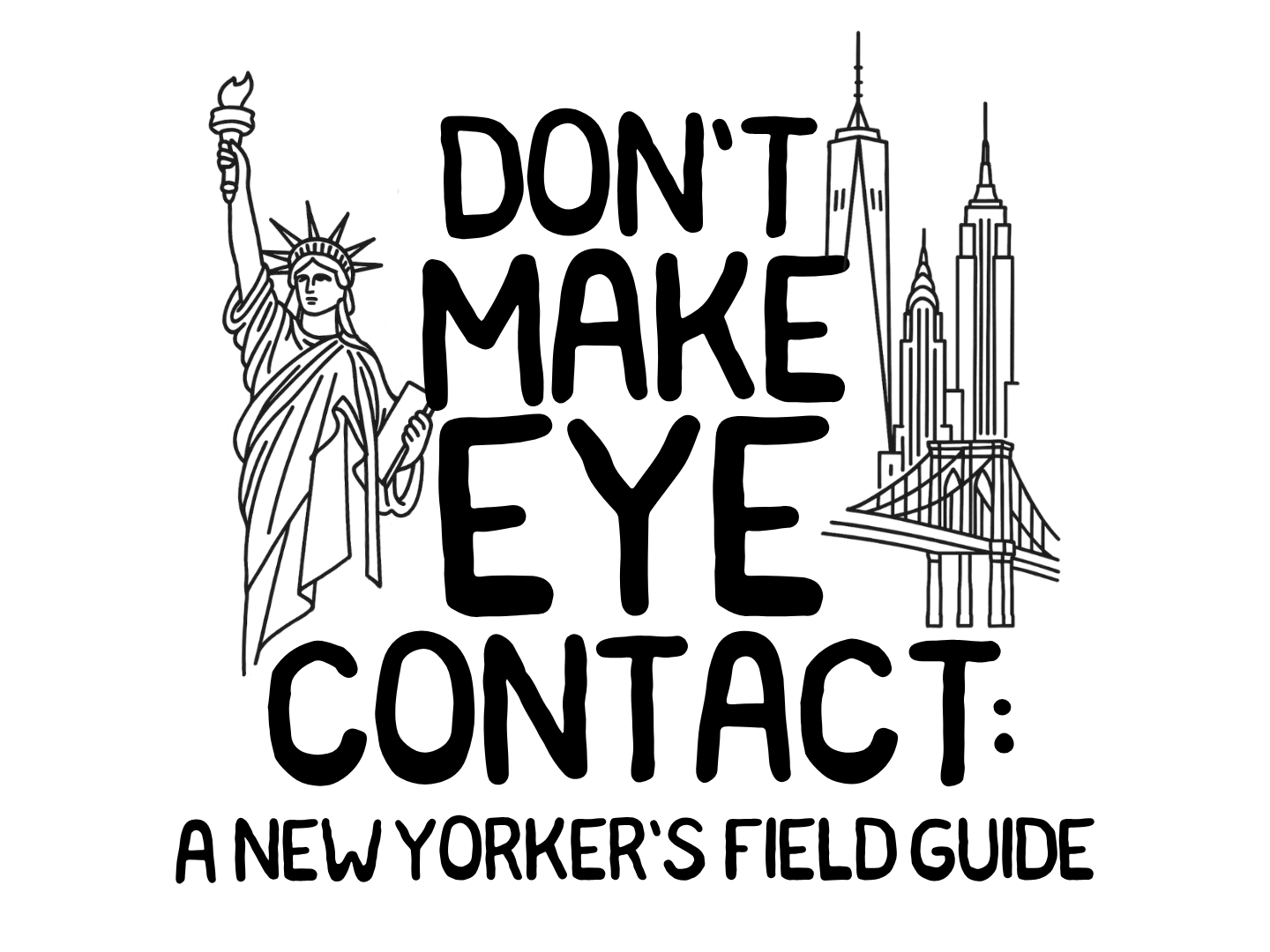 Don't Make Eye Contact