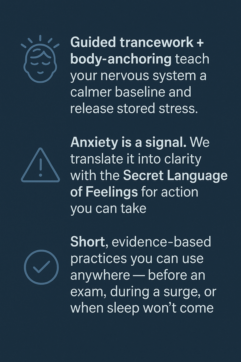 A digital graphic with dark blue background, featuring icons of a calm face, a warning triangle, and a checkmark, alongside text about managing anxiety through guided trancework, the secret language of feelings, and evidence-based practices.