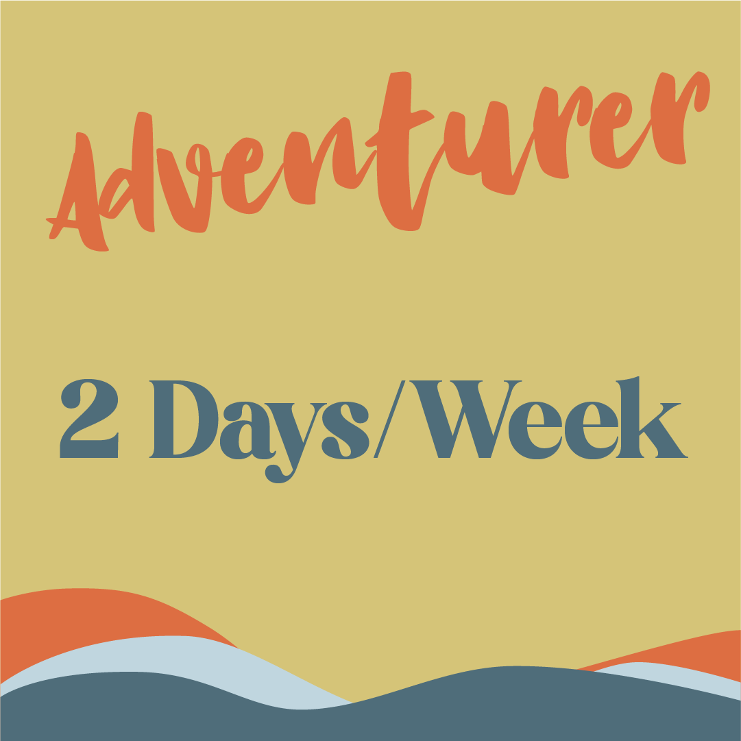Adventurer - 2 Days/Week