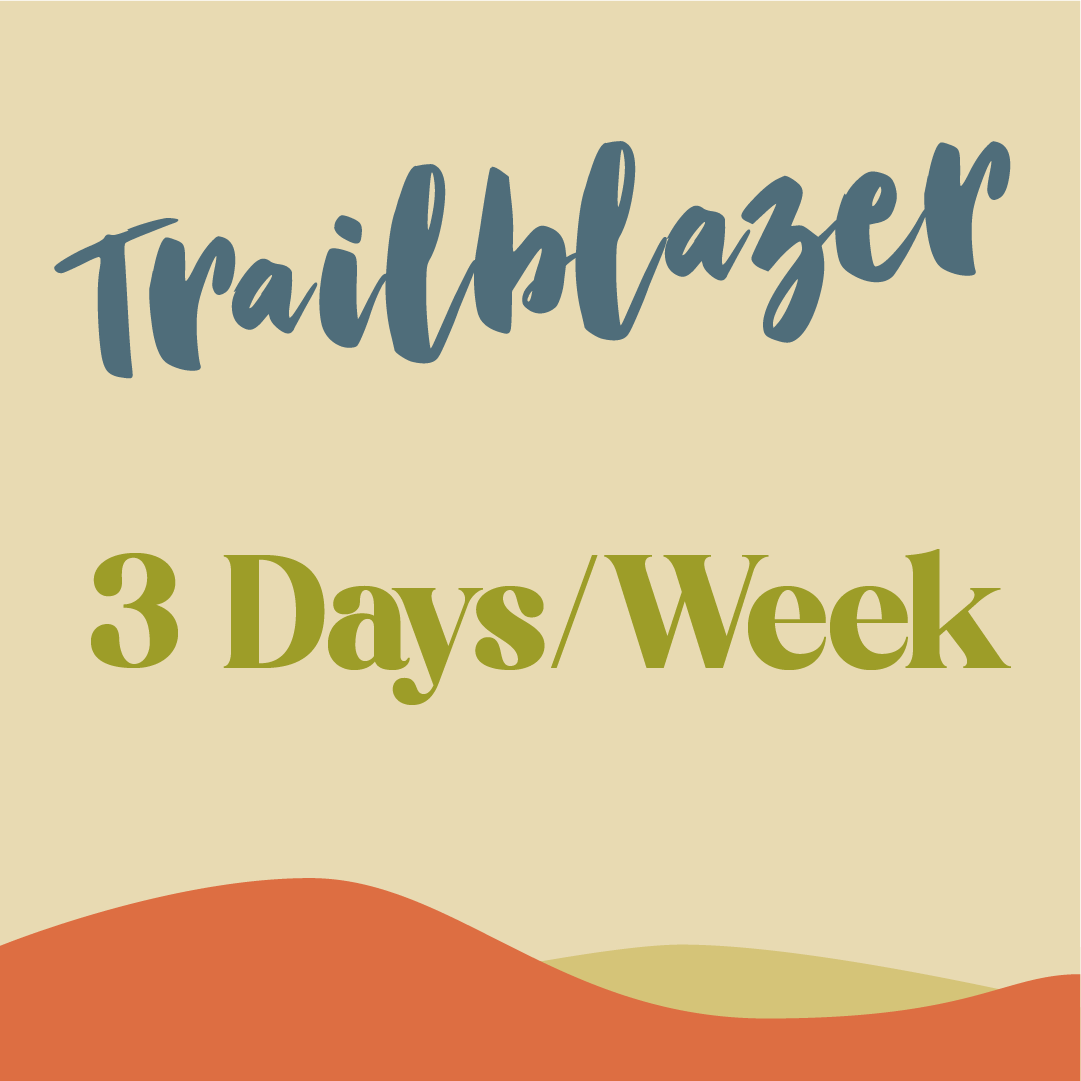 Trailblazer - 3 Days/Week