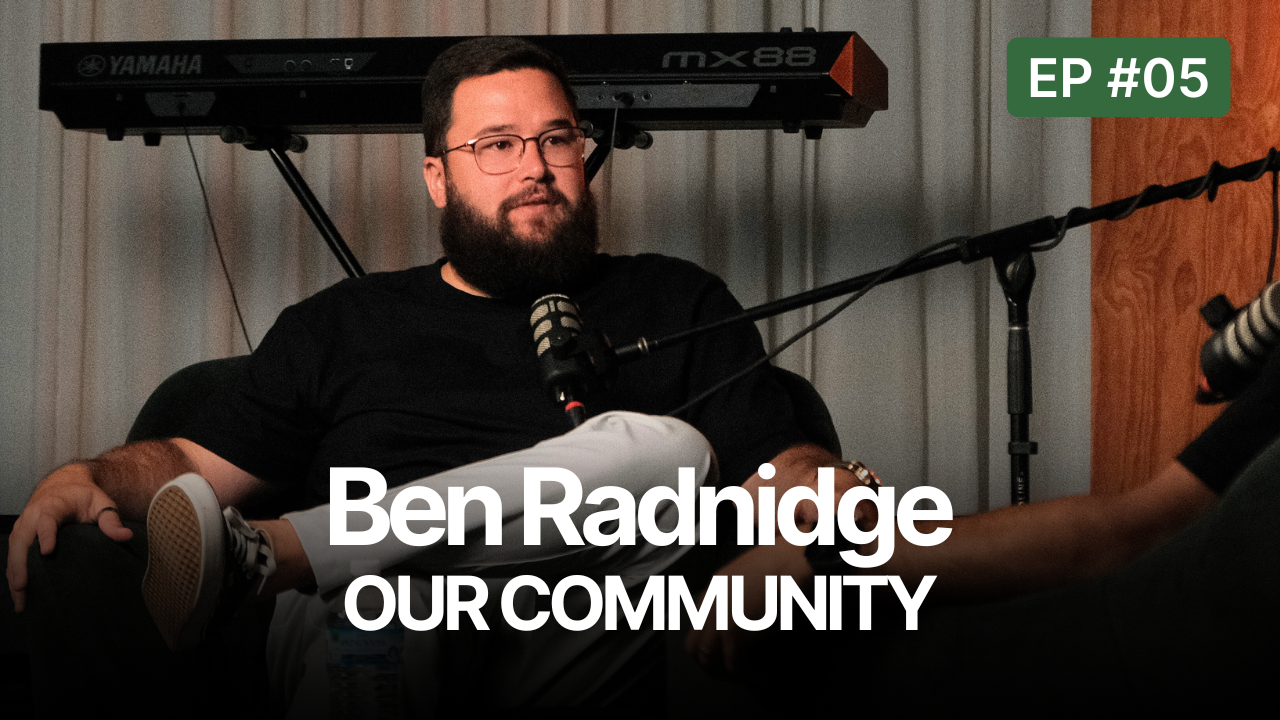 Practicing the Way with Ben Radnidge - Our Community