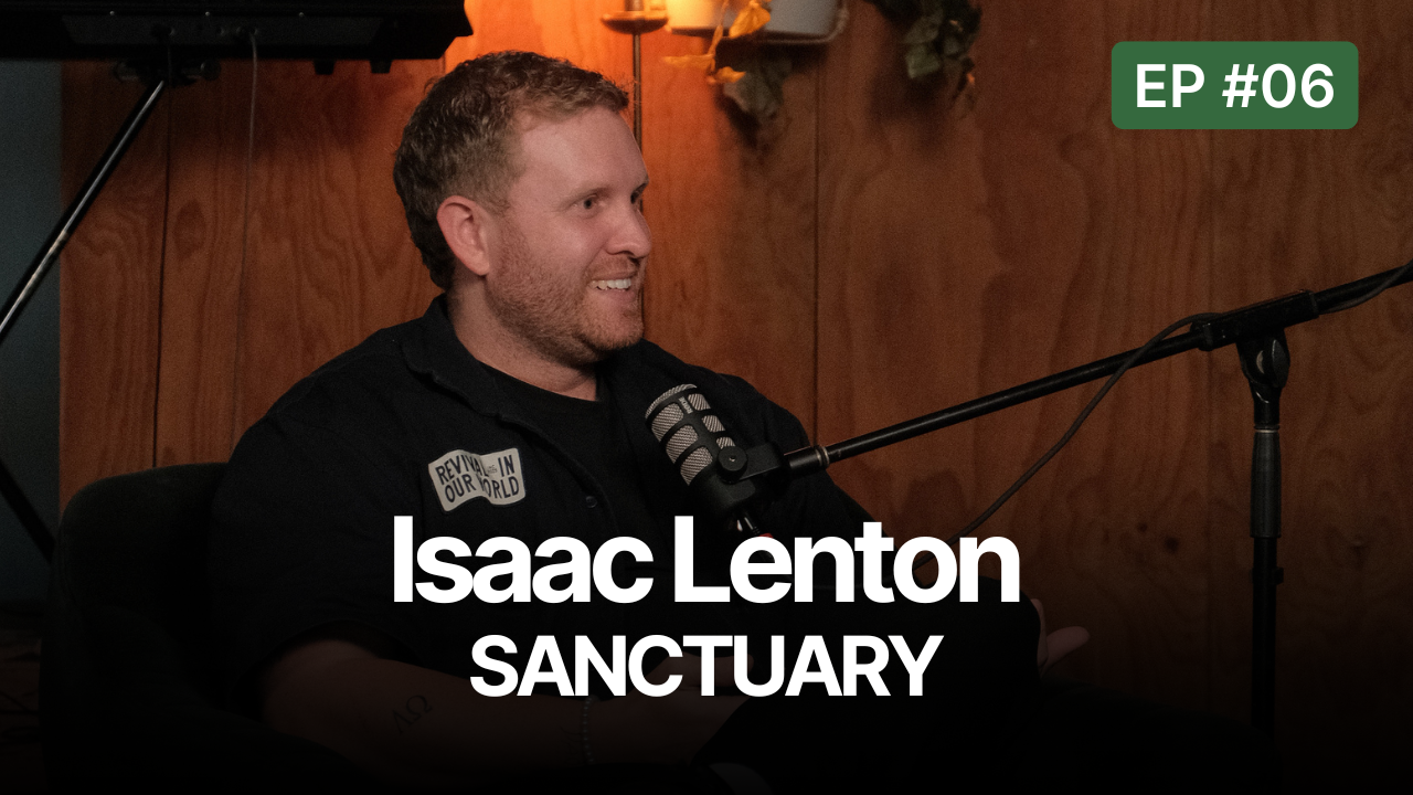 Obedient, Not Obvious: Isaac Lenton on Planting Sanctuary Church at 30