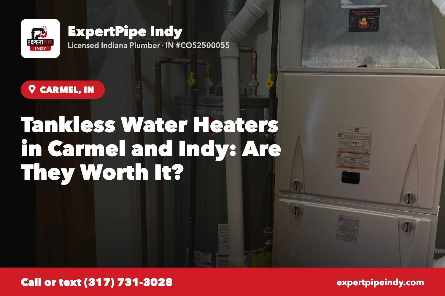 Tankless Water Heaters in Carmel and Indy: Are They Worth It?
