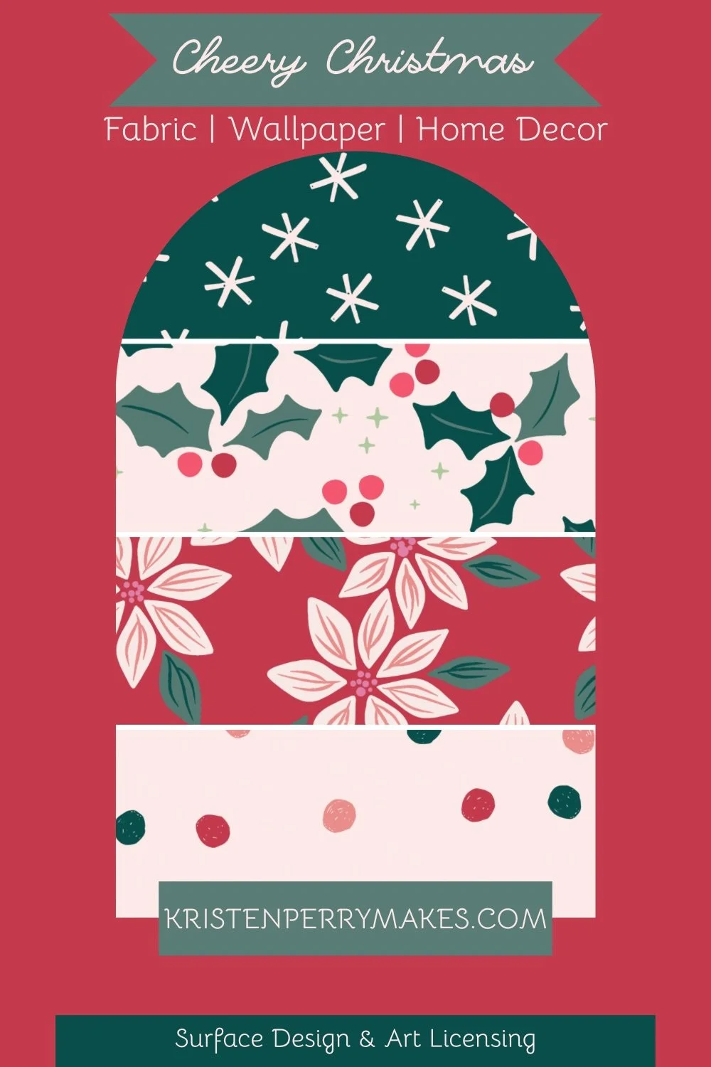 Design poster showcasing four textile or wallpaper patterns labeled as Cheery Christmas in reds, greens, and pinks, with the website kristenperrymakes.com noted for surface design and art licensing as a link to Spoonflower collection.