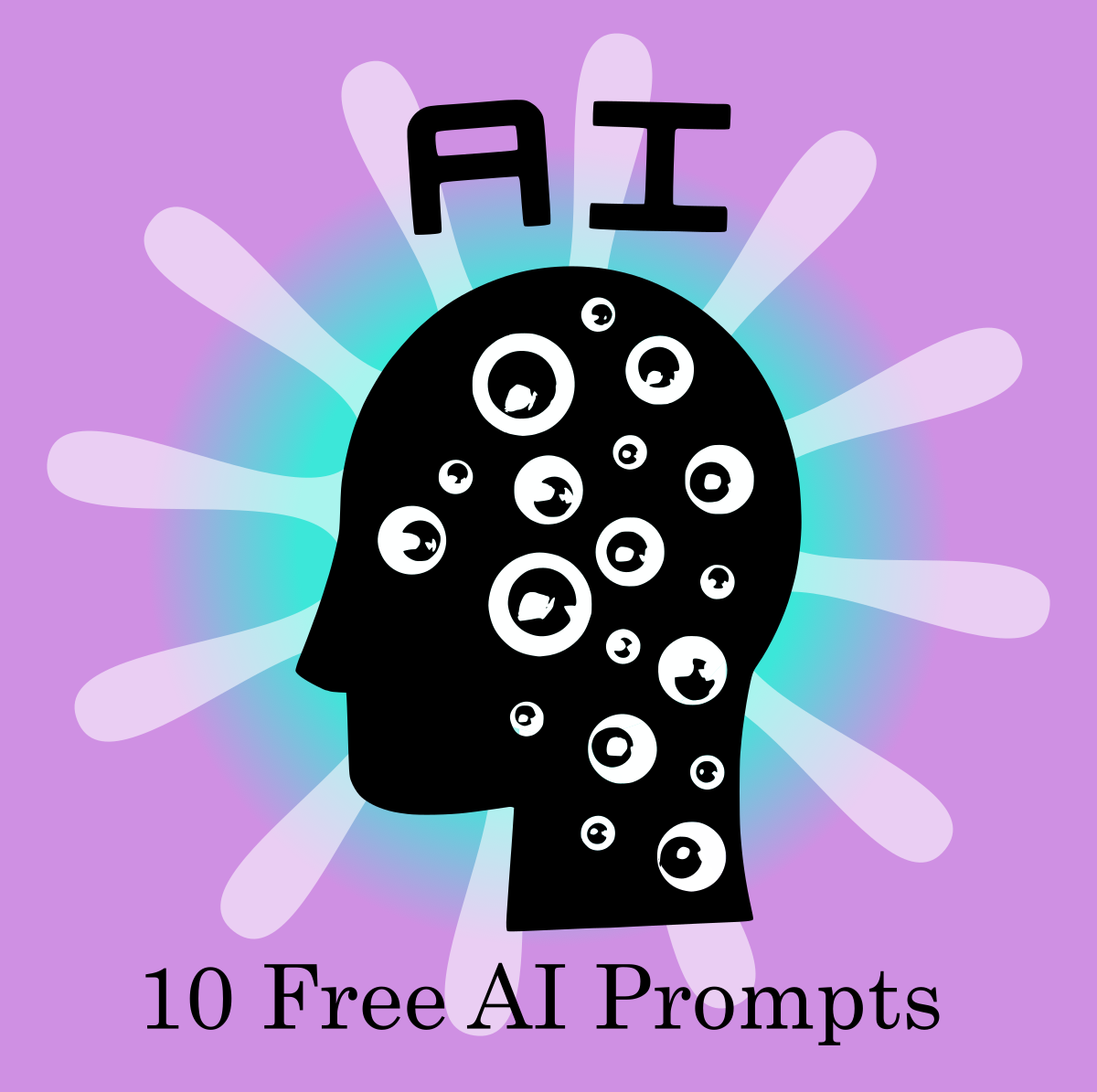 AI Head 10 Prompts.png