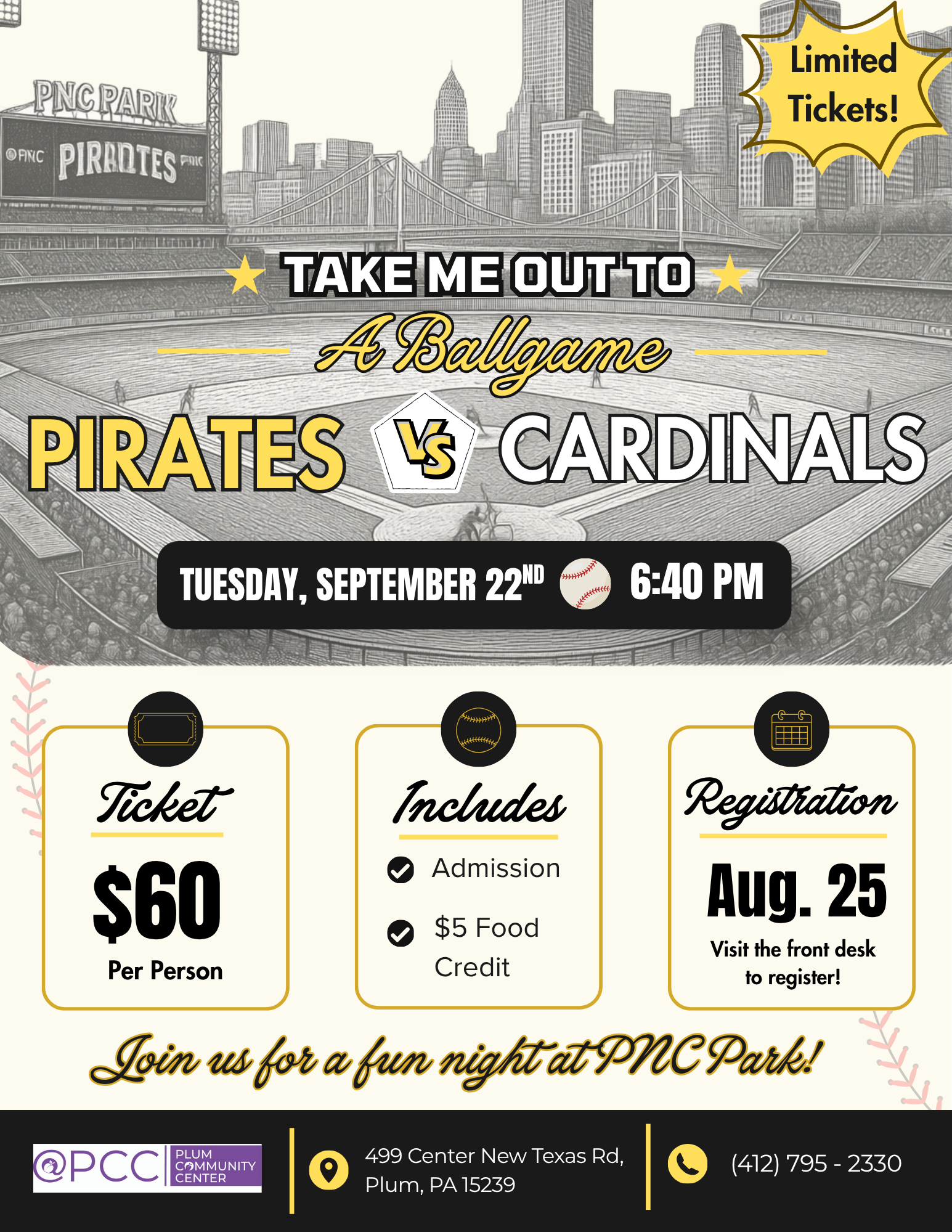 A promotional flyer for a baseball game between the Pirates and the Cardinals at PNC Park in Pittsburgh. The flyer features a grayscale illustration of the stadium with a cityscape background. It includes details about limited tickets, the date, September 22nd, at 6:40 PM, and ticket prices. The flyer also promotes attending the game and registering at the front desk, with contact information and location details at the bottom.