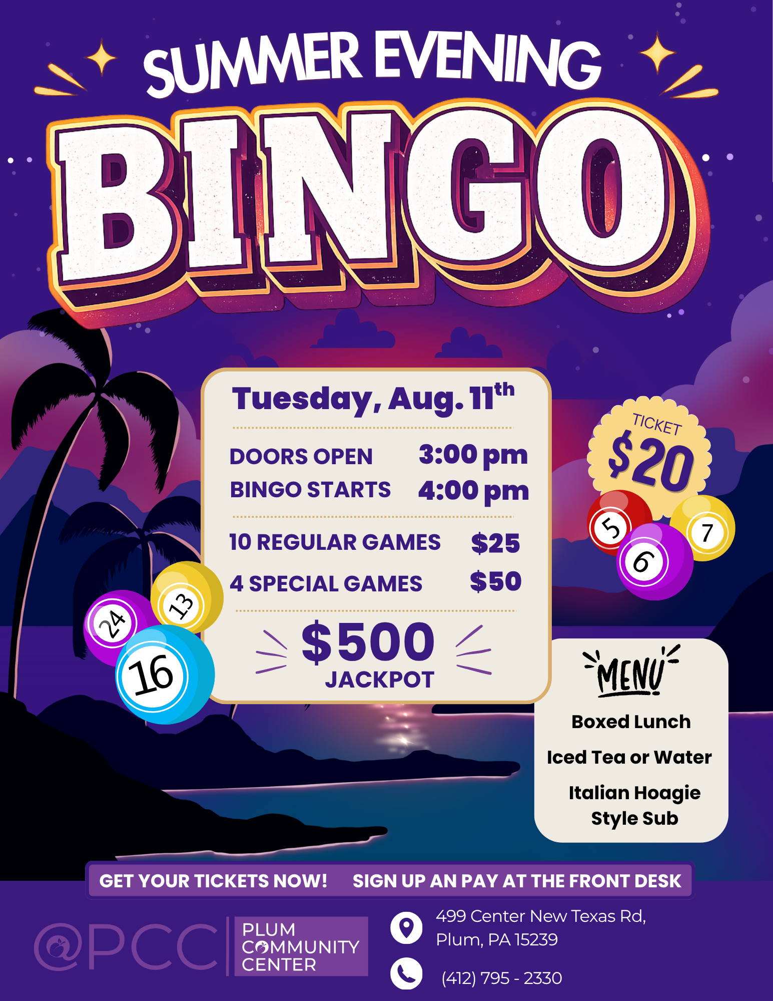 Event poster for Summer Evening Bingo on Tuesday, August 11th. Details include doors opening at 3:00 pm, bingo starting at 4:00 pm, with prices for games ranging from $20 to $50, and a $500 jackpot. The poster features colorful bingo balls with numbers and a scenic background with palm trees at sunset. Additional information about tickets and location is included, along with a menu offering boxed lunch, iced tea or water, and Italian hoagie style subs.