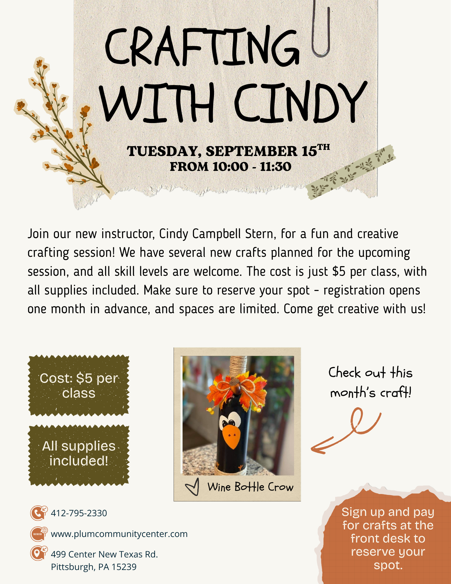 Flyer for a crafting class with Cindy. The class is scheduled for Tuesday, September 15th from 10:00 to 11:30. The flyer features a decorative background with dried flowers and a torn paper effect, and mentions the cost is $5 per class, including supplies. It provides contact information including a phone number, website, and address in Pittsburgh, PA.