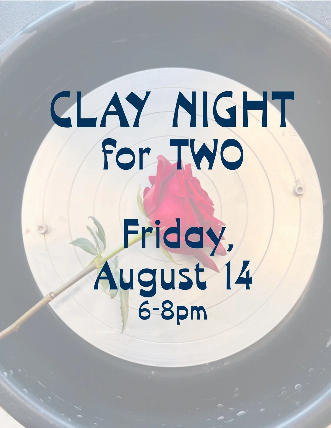 Clay Night for Two- August 14