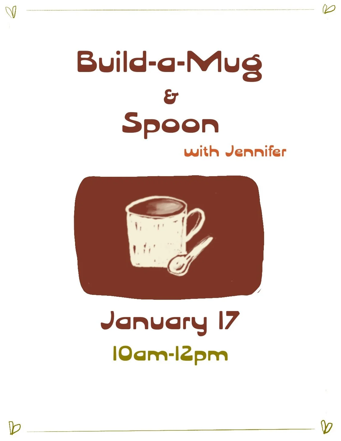 Build-a-Mug & Spoon Workshop ~January 17th
