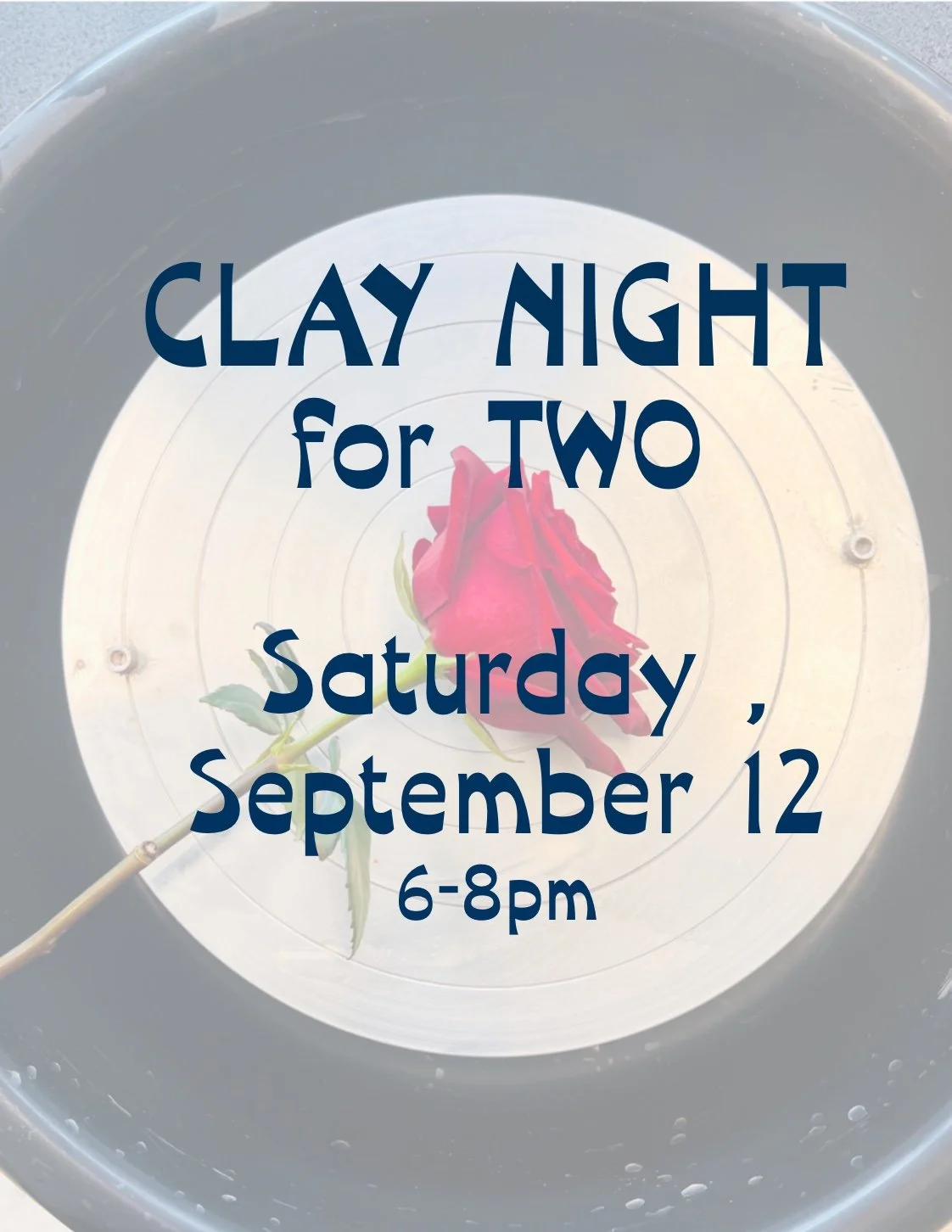 Clay Night for Two -September 12