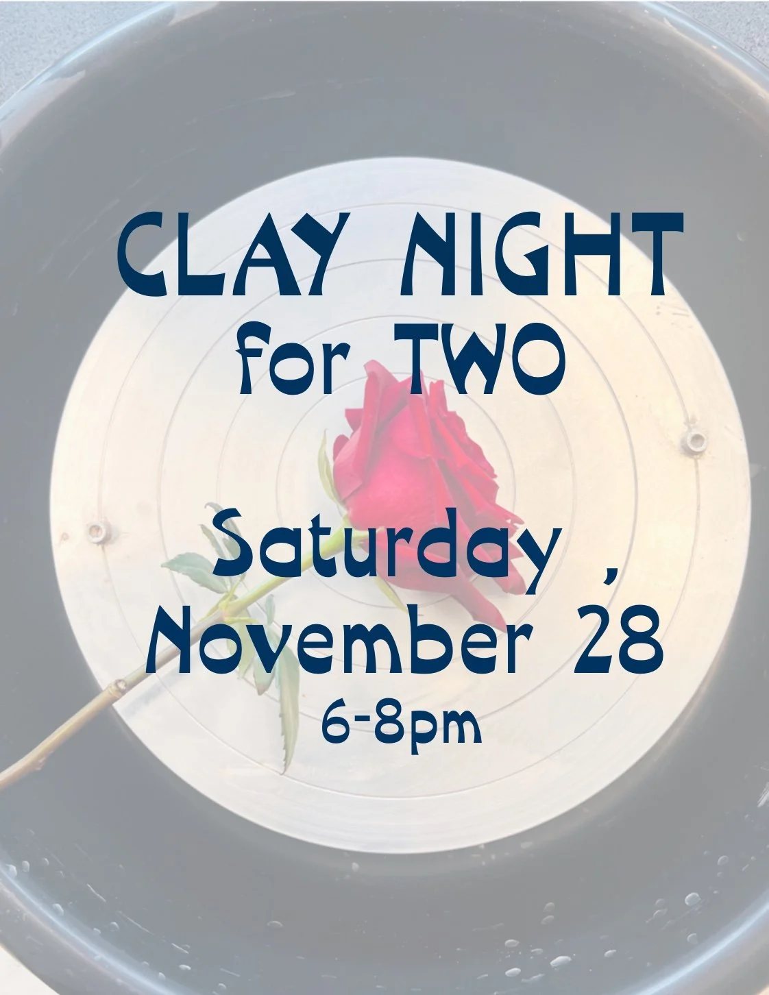 Clay for Two-November 28th