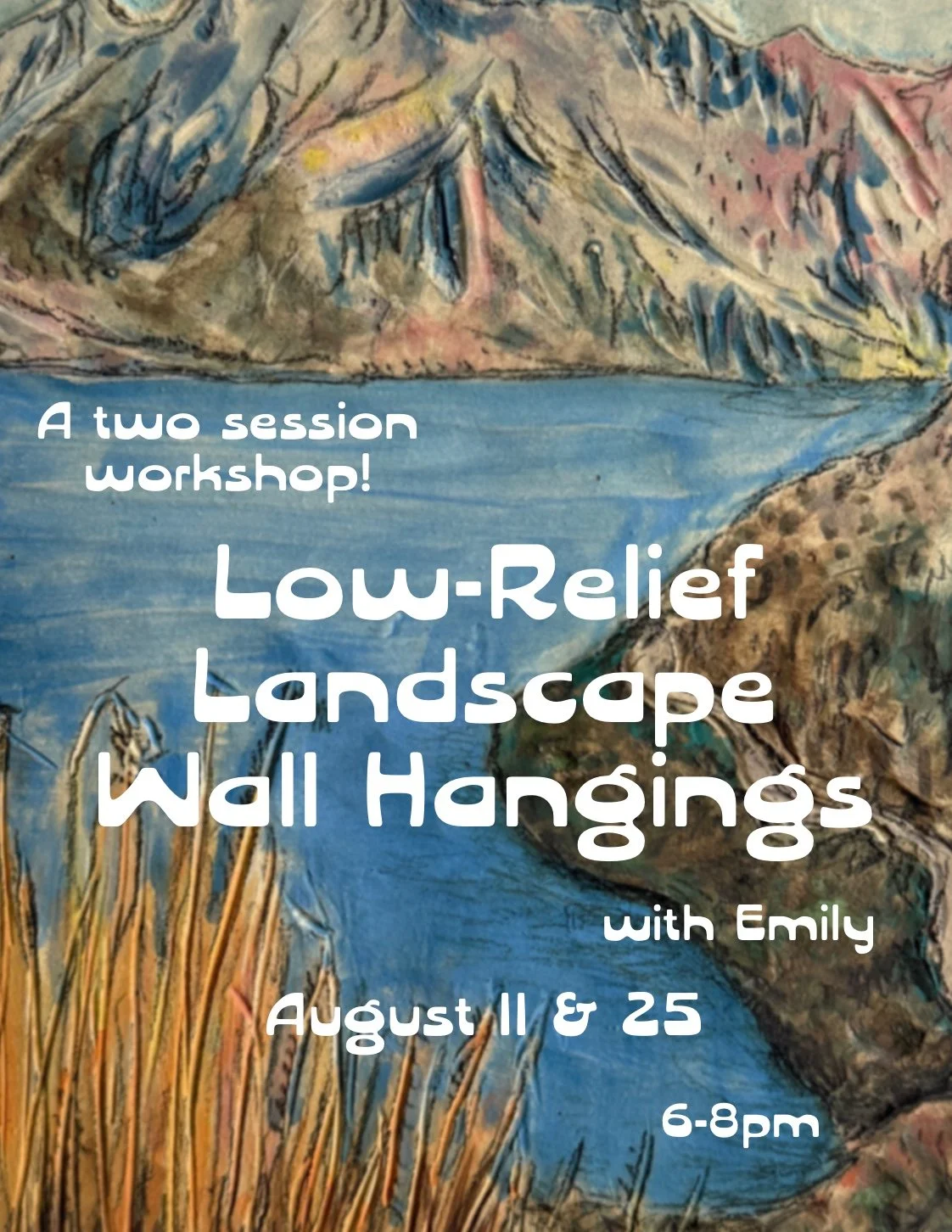 Low-Relief Landscape Wall Hangings with Emily -August