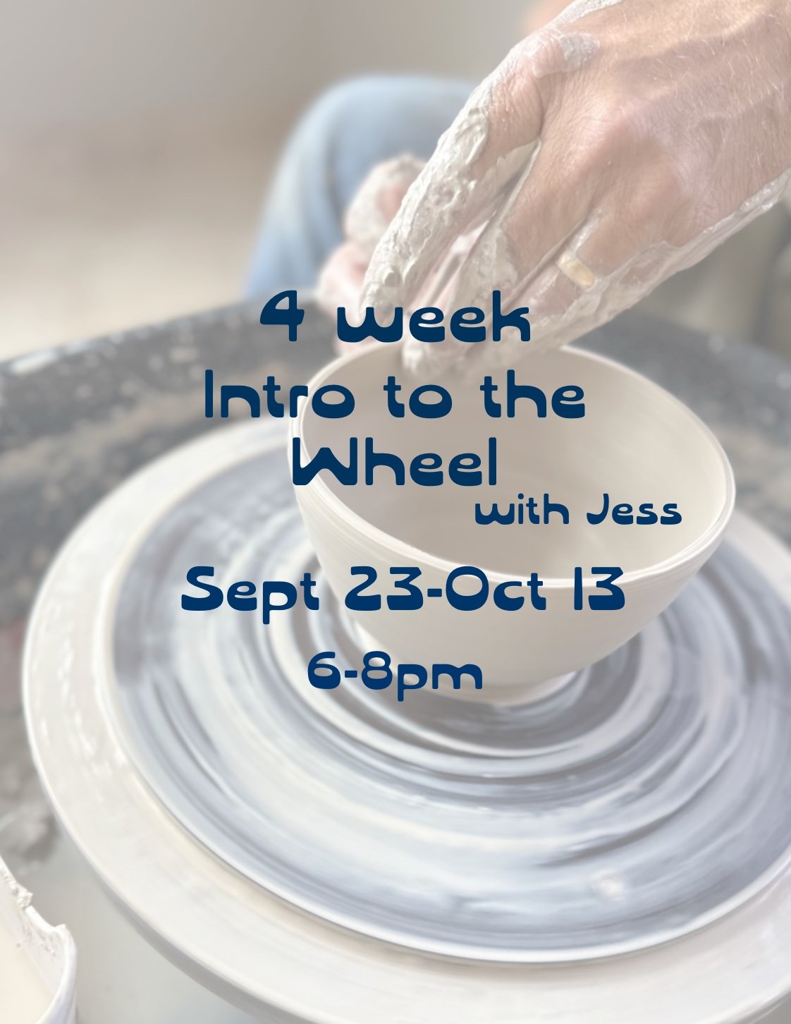 4 Week Intro to Wheel with Jess: Sept-Oct