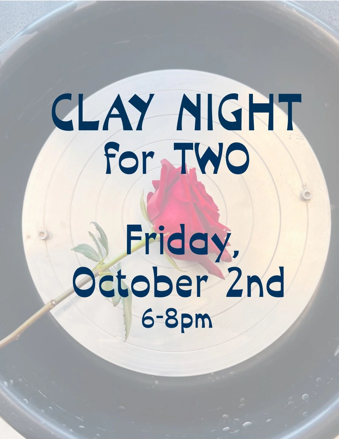 Clay Night for Two -October 2nd Friday