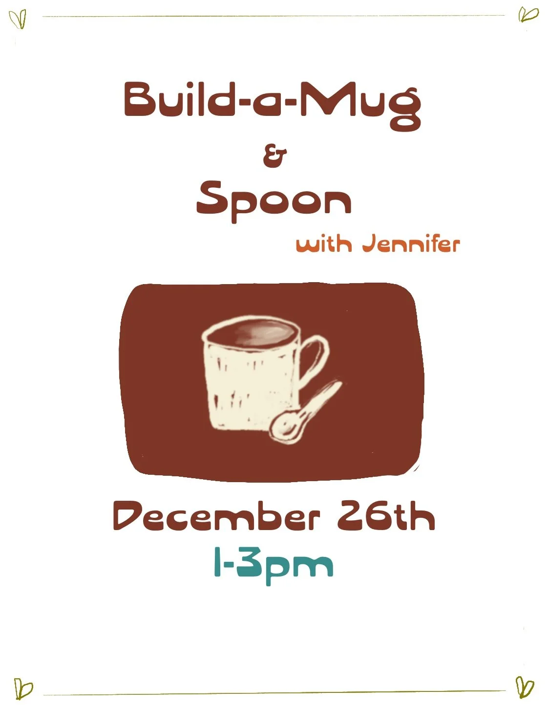 Build-a-Mug and Spoon Workshop~December 26