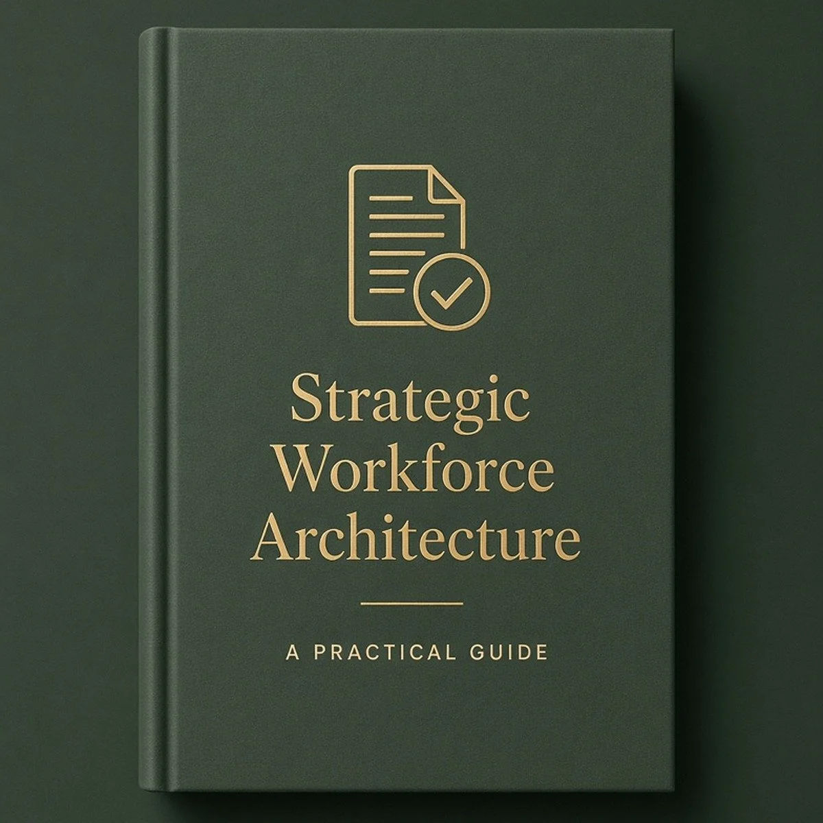 Strategic Workforce Architecture