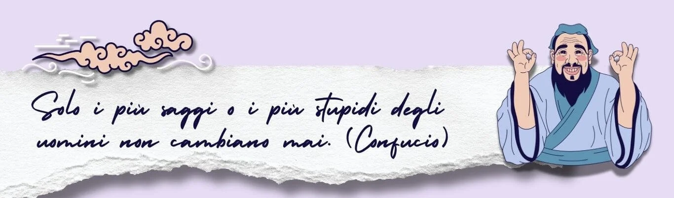immagine orizzontale: grafica di Confucio, a fianco scritta su pezzo di carta "solo i più saggi o i più stupidi degli uomini non cambiano mai", aforisma preferito da Elisabetta Besana - Pinterest Specialist