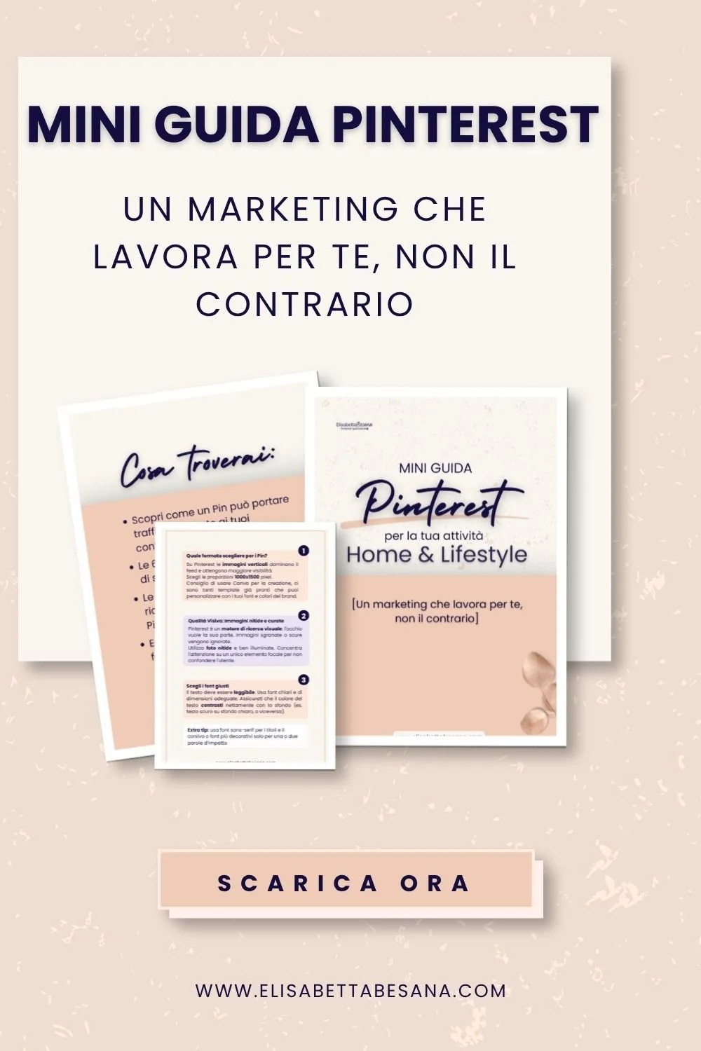 in alto grafica testuale blu su sfondo bianco "Mini guida Pinterest un marketing che lavora per te, non il contrario." Sotto anteprima in tre pagine della guida. In basso url www.elisabettabesana.com.