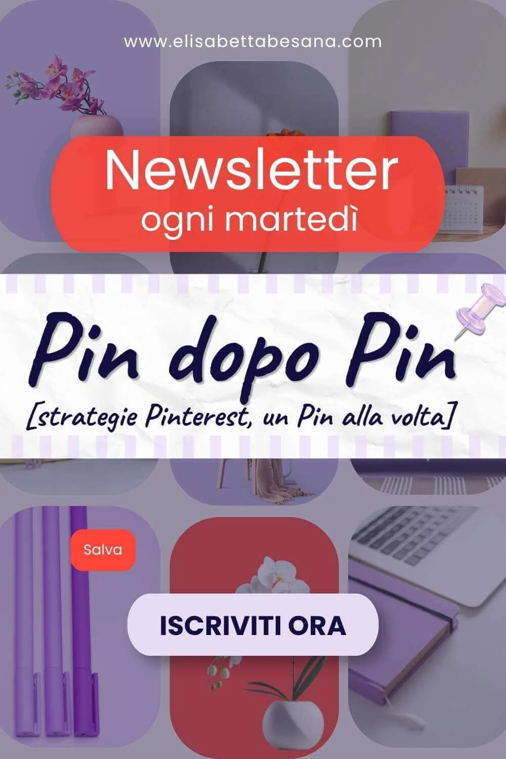 immagine verticale, sullo sfondo diversi pin di Pinterest con tema oggetti di home decor, tutti color lilla. Pin dopo Pin, iscriviti alla newsletter per strategie Pinterest settimanali