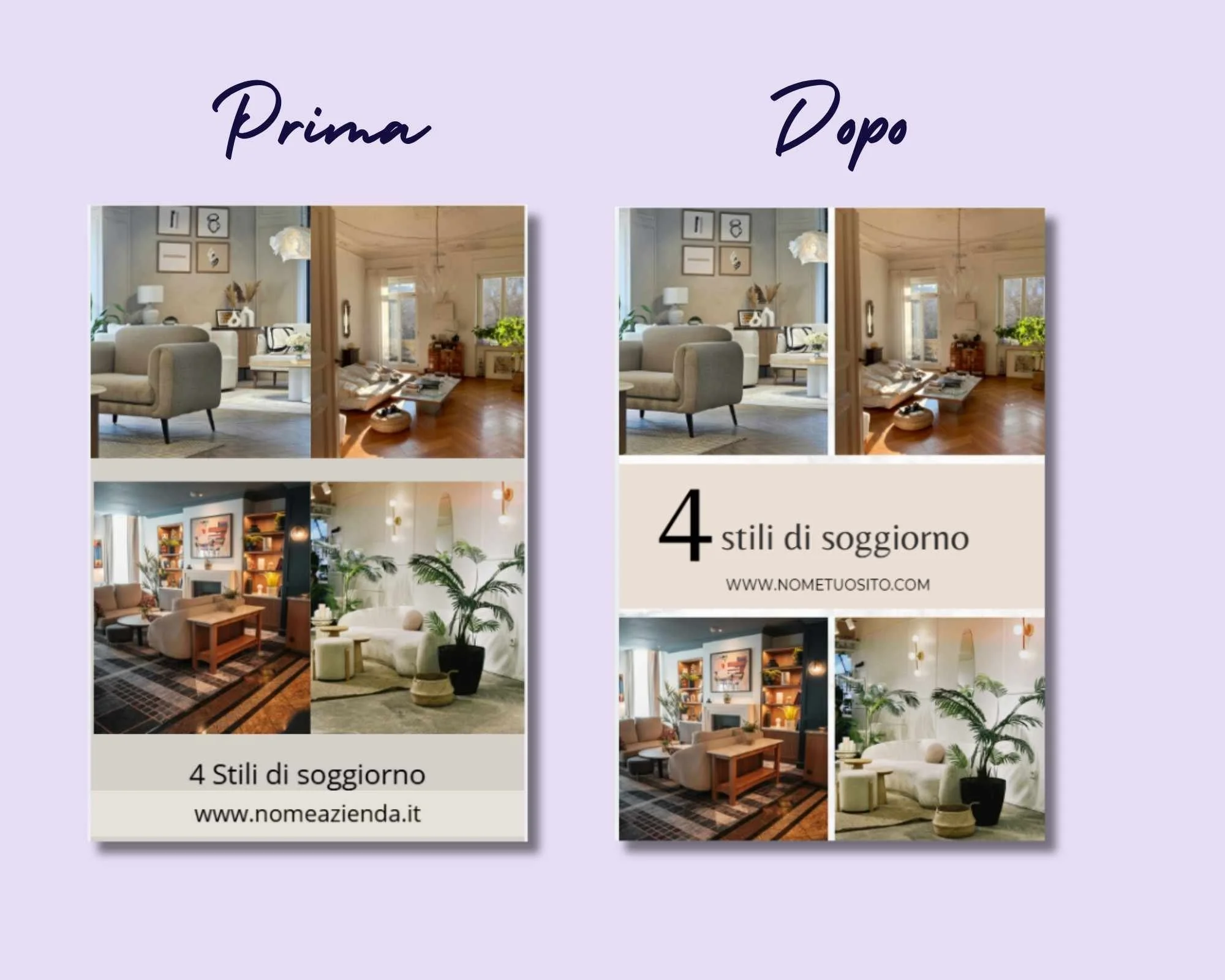 Immagine comparativa di una coppia di Pin di Pinterest con etichette 'Prima' e 'Dopo'. A sinistra, il 'Prima' con foto di 4 soggiorni e grafiche testuali poco leggibili, a destra il Pin ottimizzato con grafiche testuali grandi, chiare e leggibili.