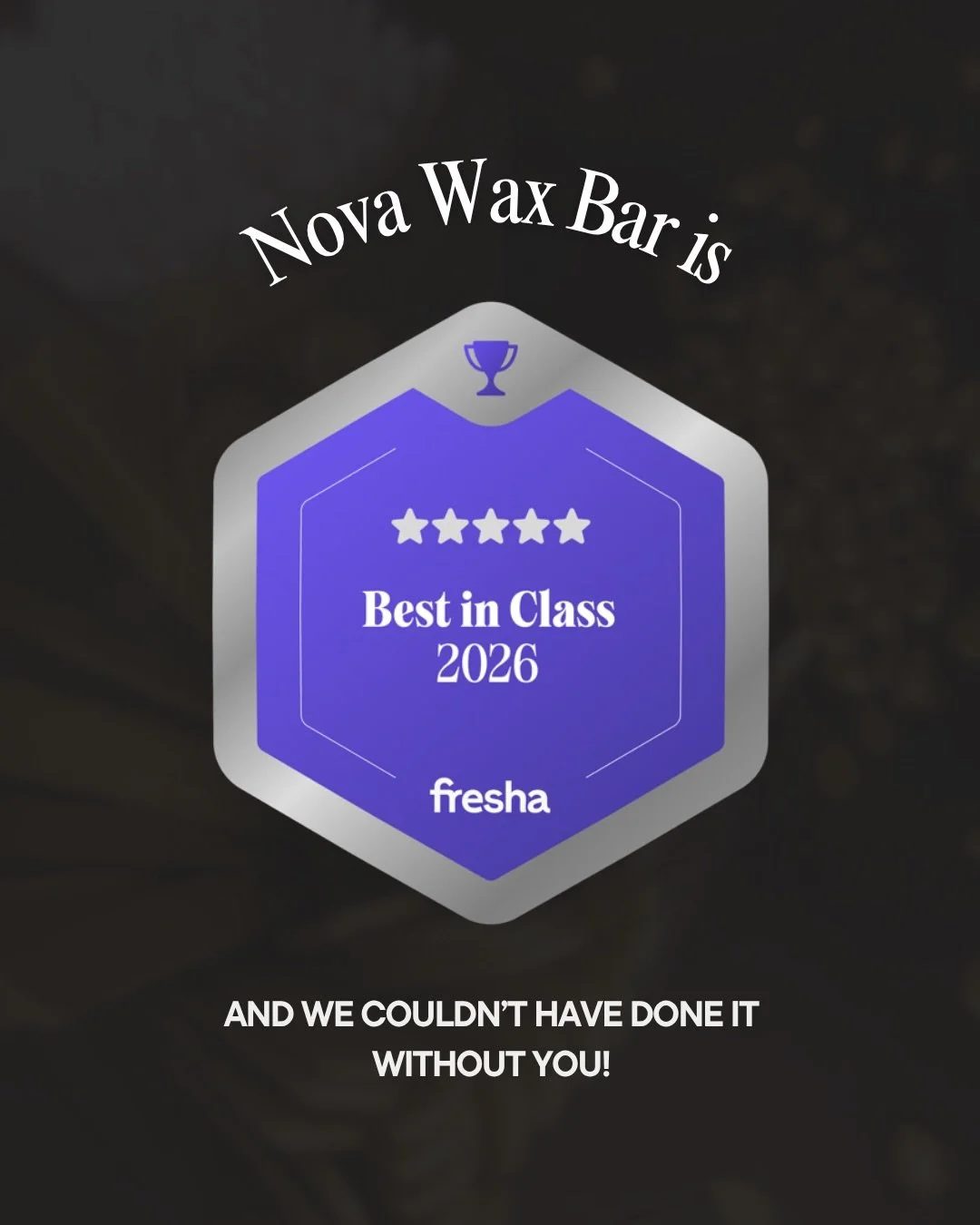 We couldn&rsquo;t have done it without you. 🥺✨

We are thrilled to announce that Nova Wax Bar has been awarded Best in Class on Fresha! 🎉 This recognition reflects the consistent support and trust you, our amazing clients, have shown us.  Your wond