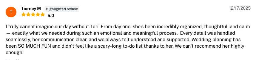 Screenshot of a positive review for Tori, praising her organization, calmness, clear communication, and support during wedding planning.
