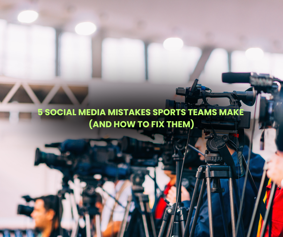5 Social Media Mistakes Sports Teams Make (And How to Fix Them)
