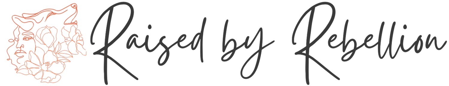 Raised by Rebellion