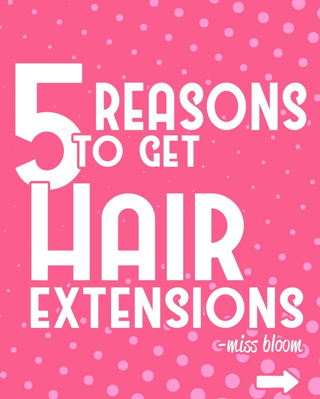 Reason No.5 
I can make it happen ✨ - Miss Bloom