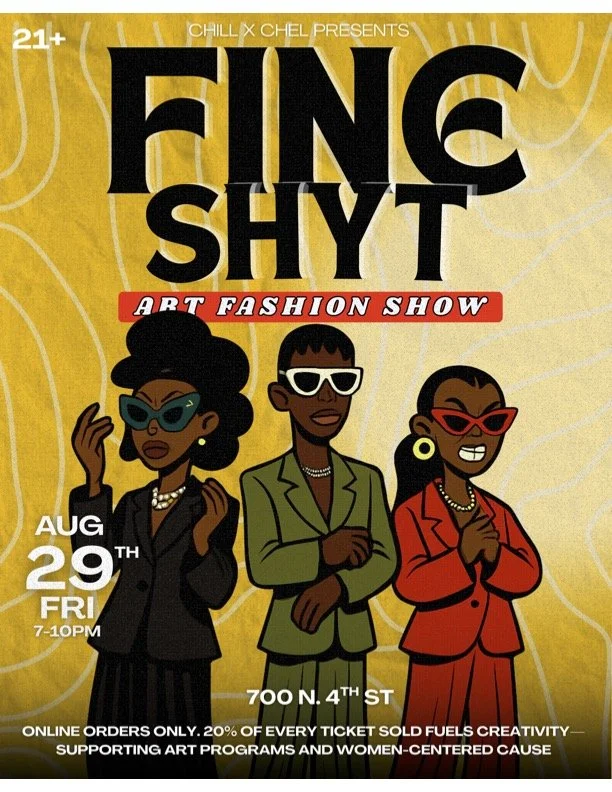 CXC PRESENTS...: FINE SHYT Art Gallery Fashion Show