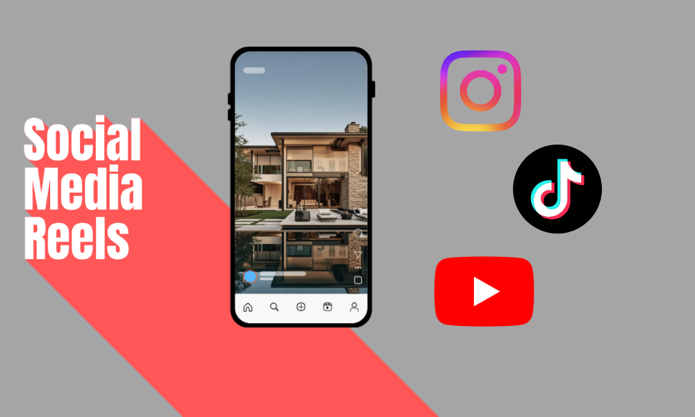 A graphic featuring a smartphone displaying a home exterior, with icons for Instagram, TikTok, YouTube, and text that reads 'Social Media Reels' on a gray and red background.