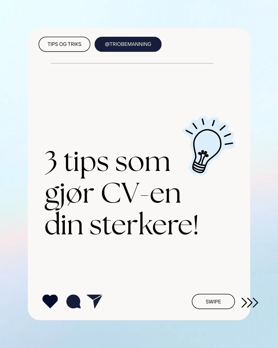 CV-en din er ofte det f&oslash;rste en potensiell arbeidsgiver ser. F&oslash;rsteinntrykk kan ha alt &aring; si for om du skiller deg ut i mengden📝 Gj&oslash;r det tydelig, profesjonelt og minneverdig!