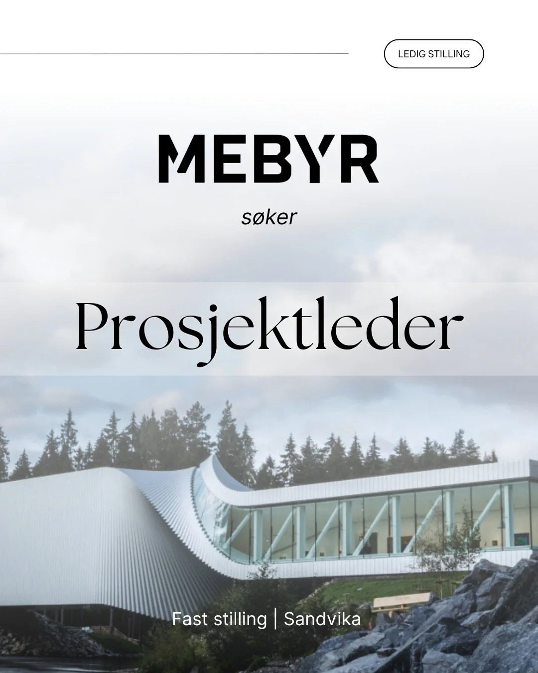 P&aring; vegne av MEBYR s&oslash;ker vi n&aring; dyktige medarbeidere til teamet i Sandvika!

👷Prosjektleder
Har du erfaring fra byggebransjen, trives med ansvar og motiveres av &aring; skape gode resultater? Da vil vi gjerne h&oslash;re fra deg!

?