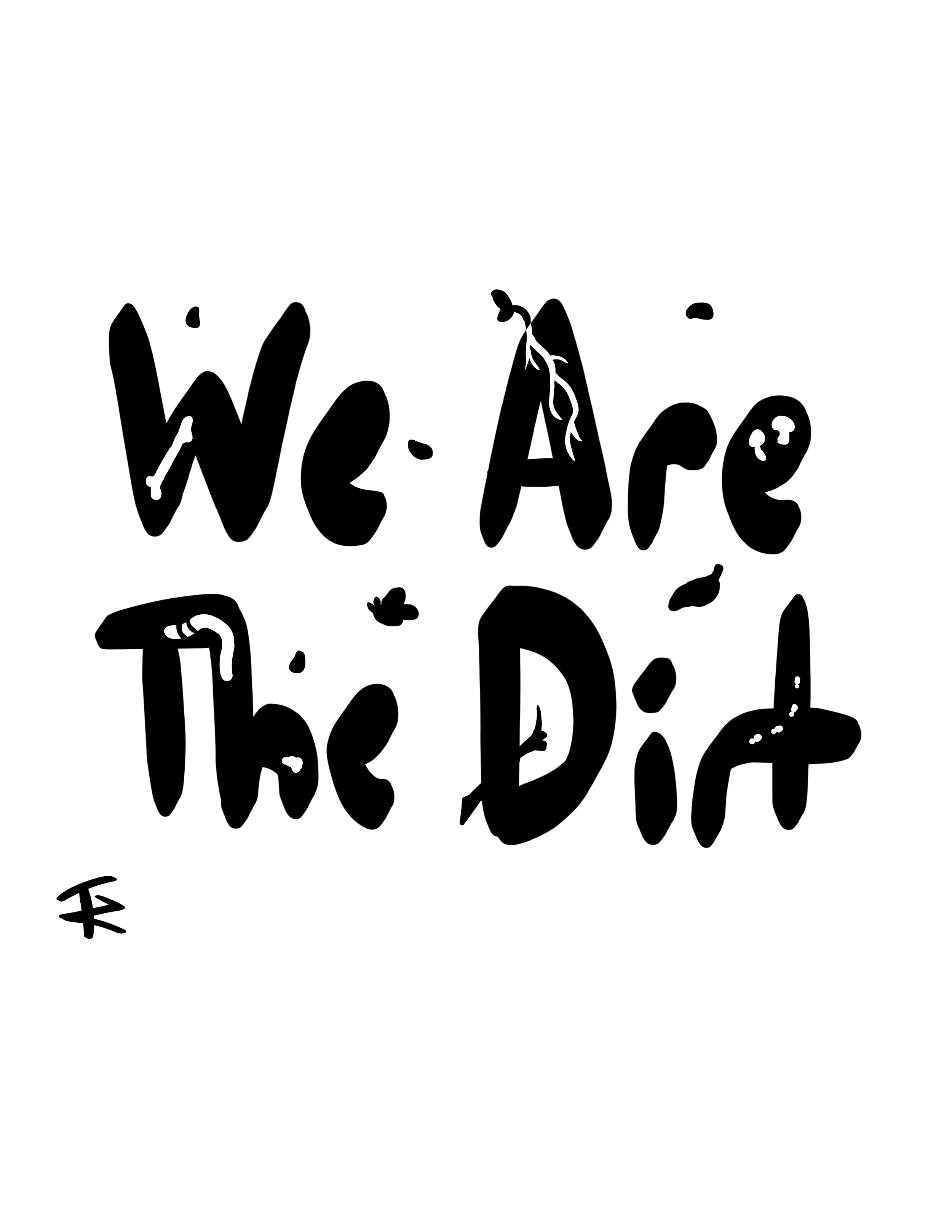 We Are The Dirt, 01/2024 Band merch design commission