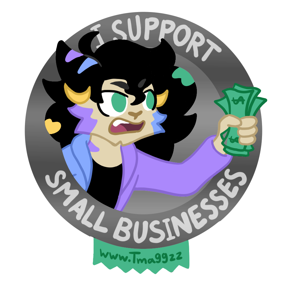 "I Support Small Businesses" badge, 12/2025. Free gift with any purchase from Tmaggzz.art! Design 1 of 2. Click the picture to buy now.