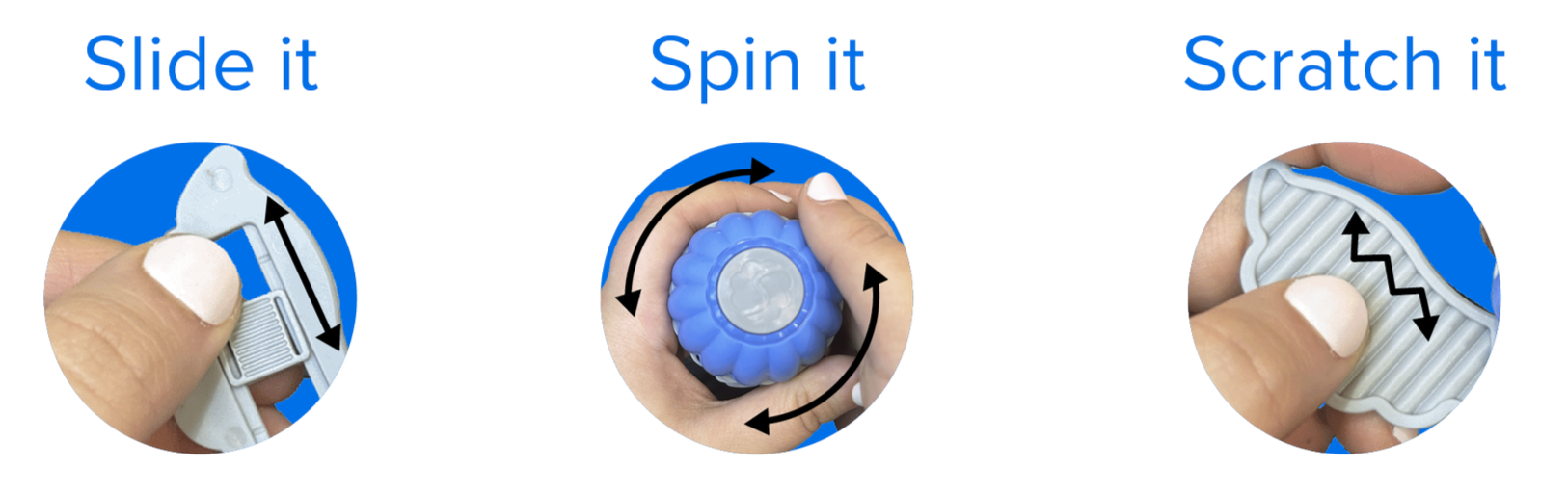 Image showing three steps to use the SIDEKICK™️ for alleviating anxiety: slide, spin, and scratch. The first step involves sliding the slider wing, the second consists of spinning the cover, and the third involves scratching the stripe wing.