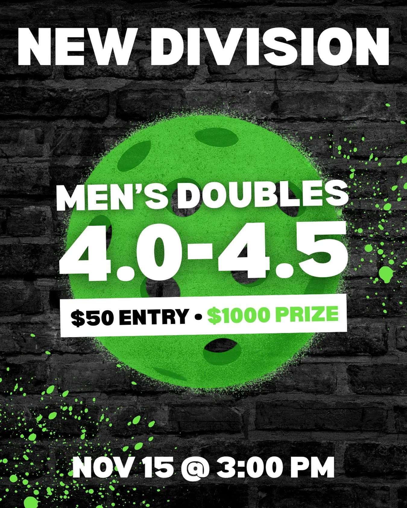 After high demand, Pickle Wars just got more exciting.
We&rsquo;re adding a new division for the Nov 15&ndash;16 Just $BALL tournament 💥 

💪 Men&rsquo;s Doubles 4.0&ndash;4.5
💵 $50 entry &bull; $1000 prize
🕒 Nov 15 @ 3:00 PM

Same entry fee. Same