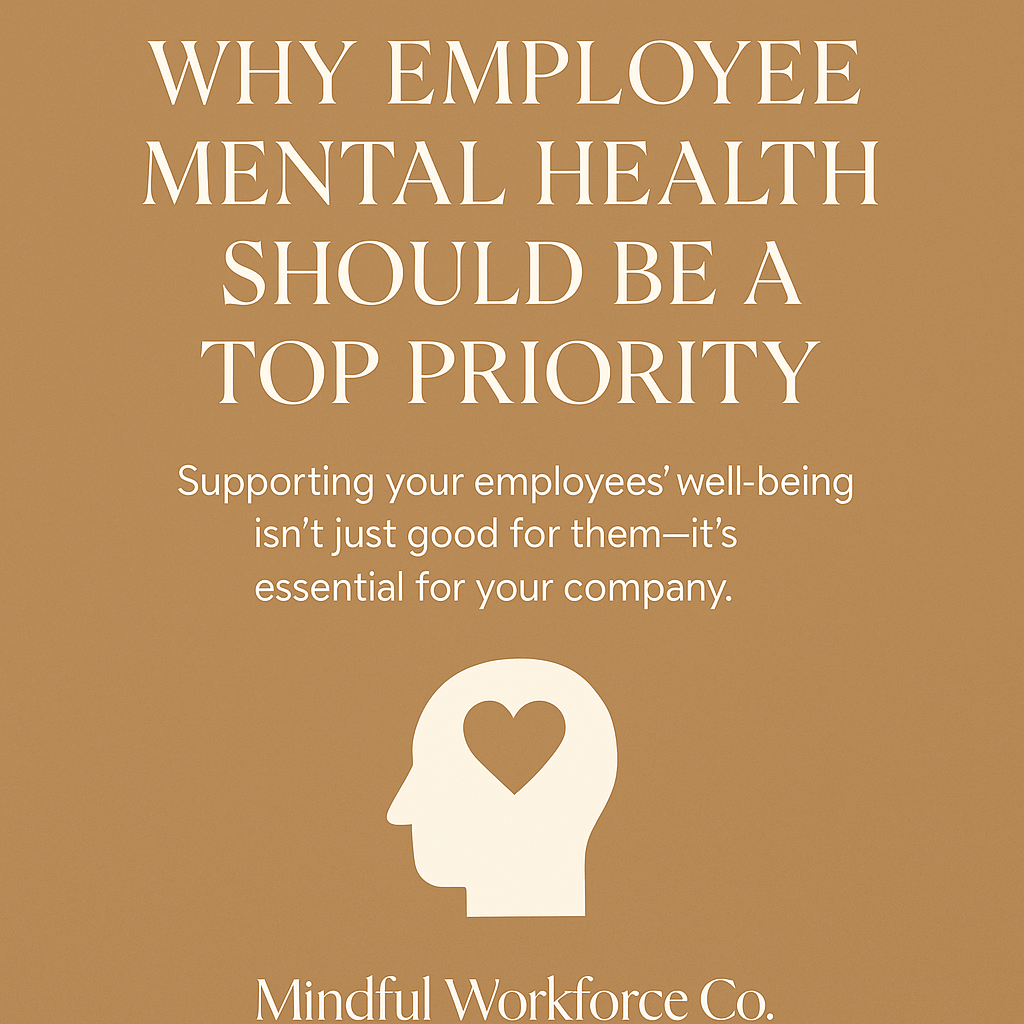 Why Employee Mental Health Should Be a Top Priority for Every Business
