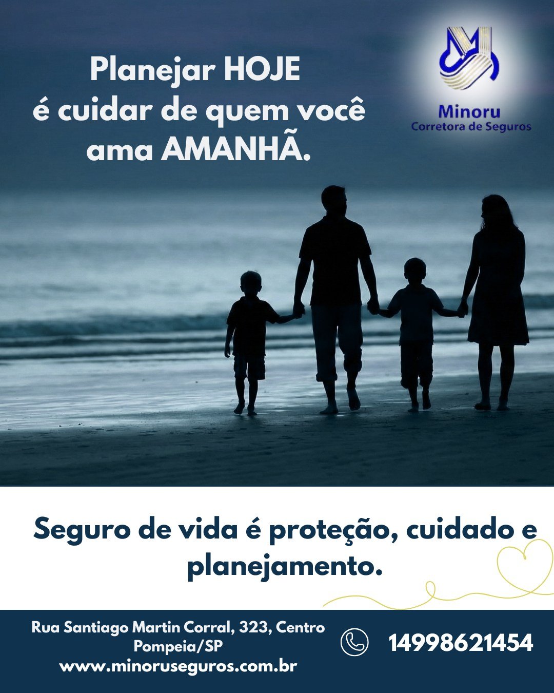 Seguro de vida &eacute; prote&ccedil;&atilde;o, cuidado e planejamento.
Vamos conversar?

🤳📲(14) 998621454

📍Rua Santiago Martin Corral, n. 323, Centro
Pompeia/SP

🌐www.minoruseguros.com.br

#SeguroDeVida #Prote&ccedil;&atilde;oFamiliar