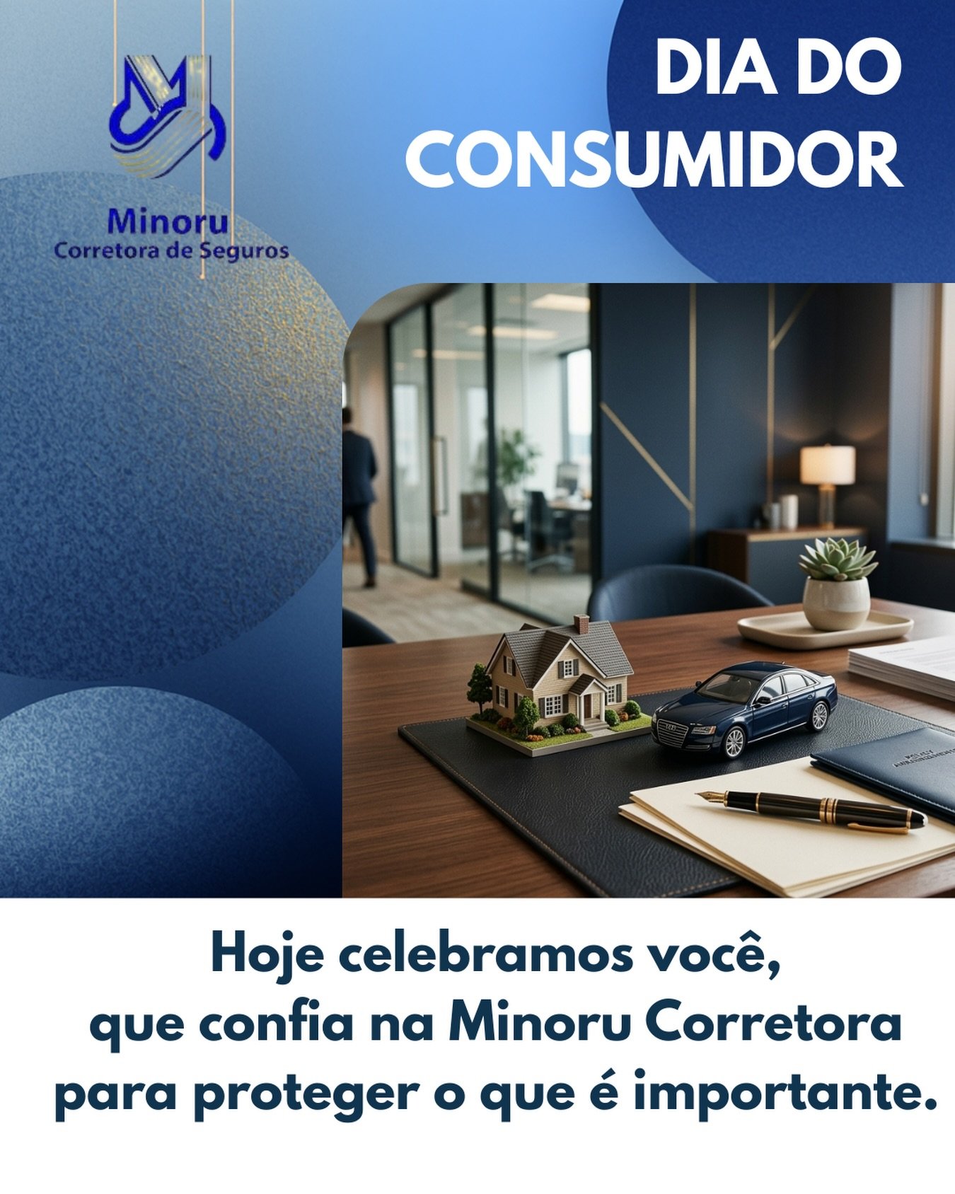 Nosso compromisso &eacute; oferecer
orienta&ccedil;&atilde;o, transpar&ecirc;ncia e
as melhores solu&ccedil;&otilde;es em seguros.

Hoje celebramos quem faz tudo acontecer: o consumidor.

Na Minoru Corretora de Seguros, cada cliente &eacute; &uacute;