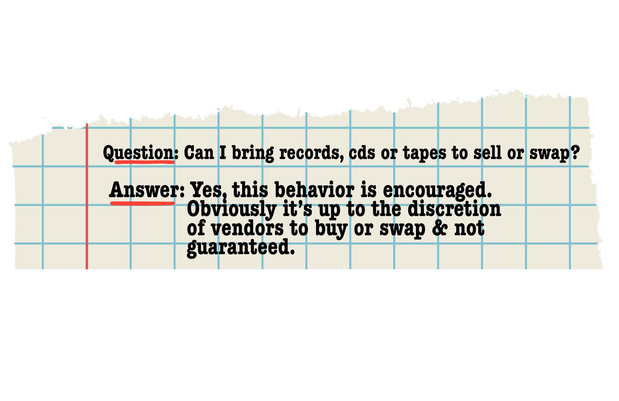 A torn piece of graph paper with a question and answer about bringing records, CDs, or tapes to sell or swap, with text emphasized in bold and red underlines.