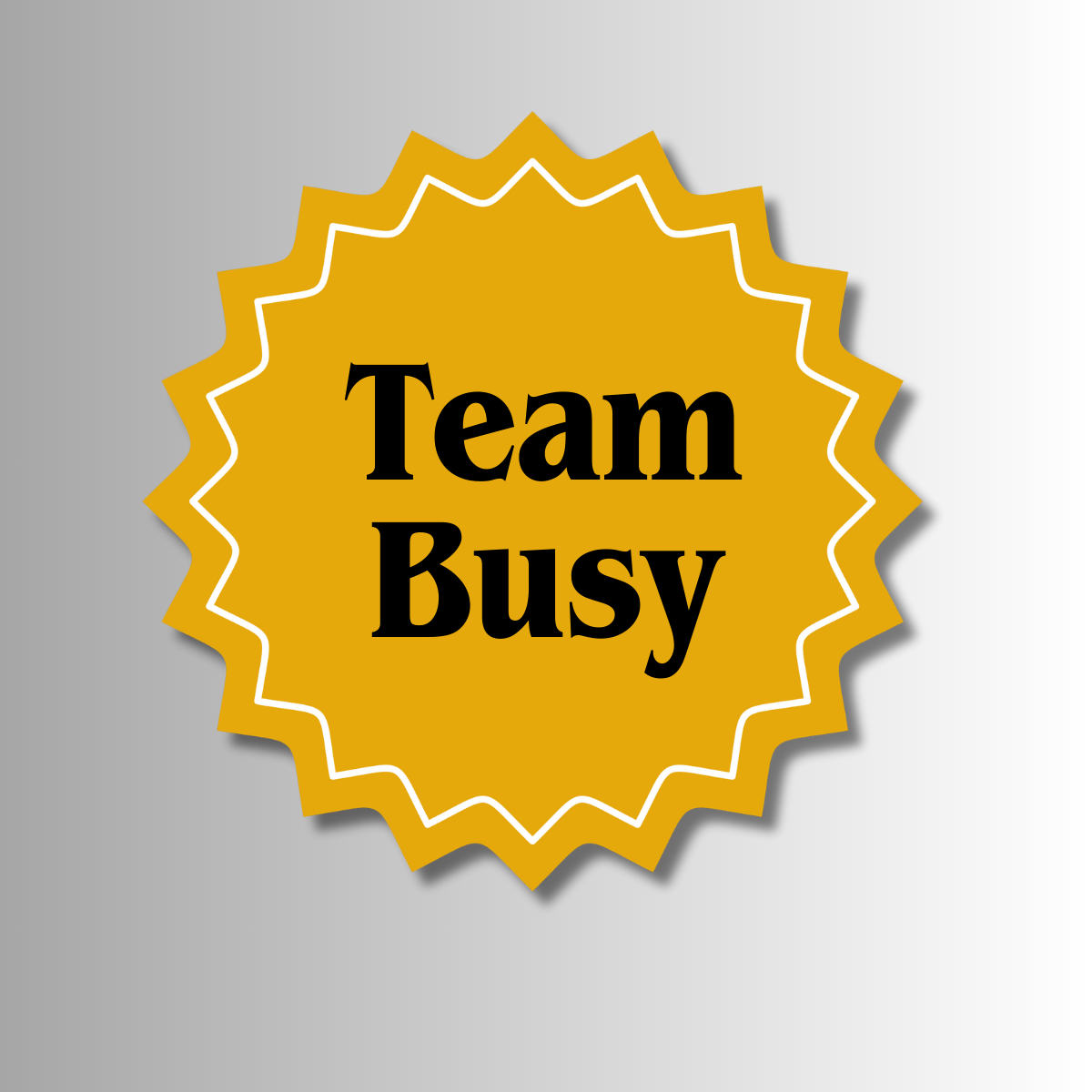 Gold badge with "Team Busy" label