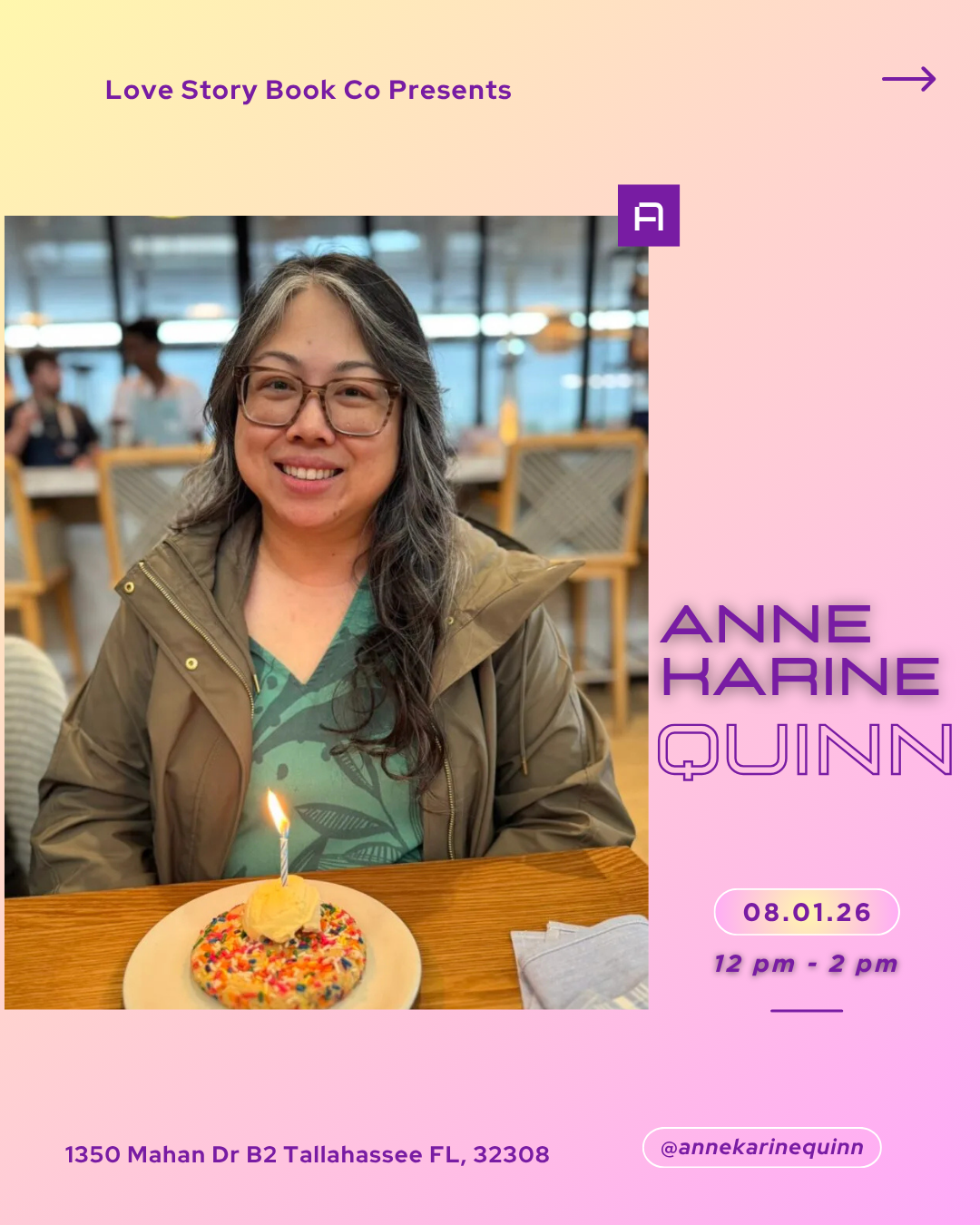 Love Story Book Co Presents Anne Karine Quinn 8/01/26 12 PM - 2 PM 1350 Mahan Dr B2 Tallahassee FL 32308 @annekarinequinn