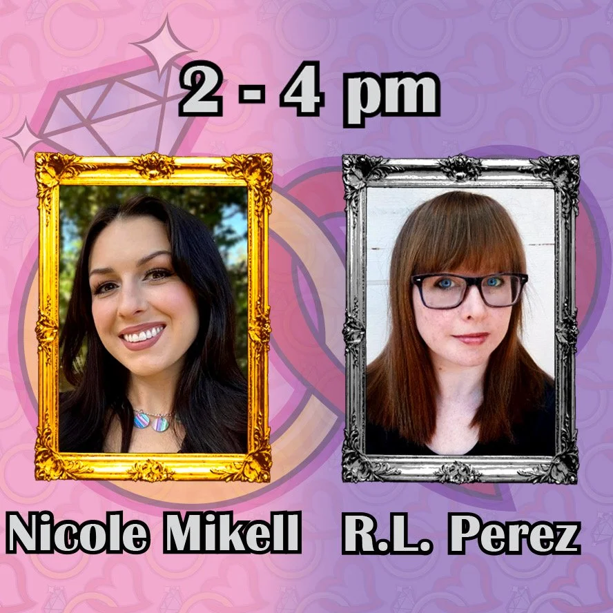 2-4pm authors Nicole Mikell and R.L. Perez will be holding their book signings.