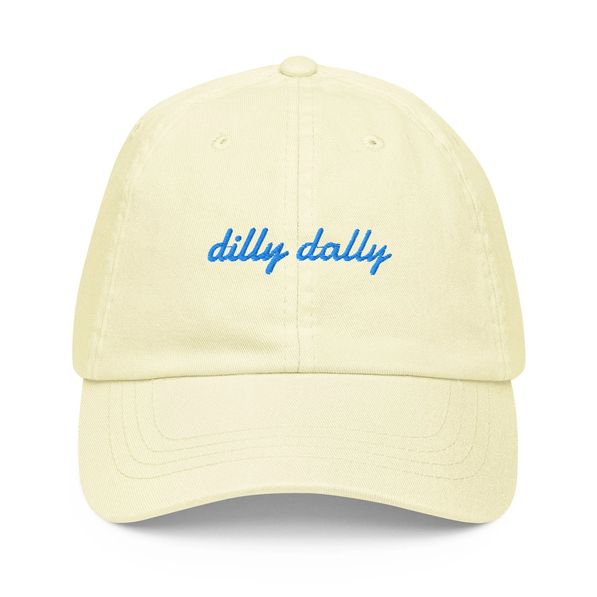 Dilly Dally Cap