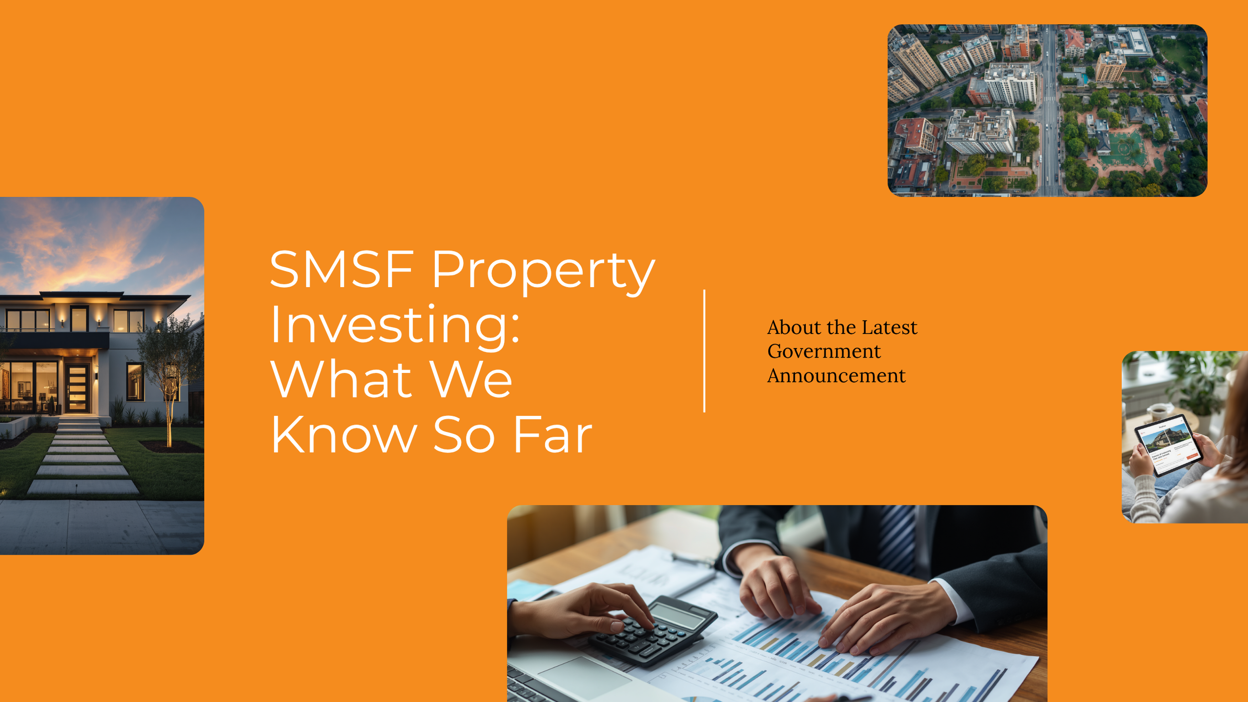 SMSF Property Investing: What We Know So Far About the Latest Government Announcement