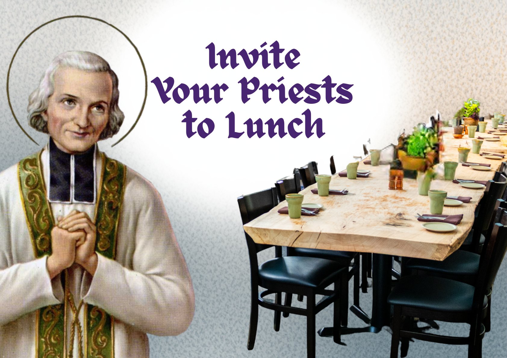 Invite Your Priests to Lunch