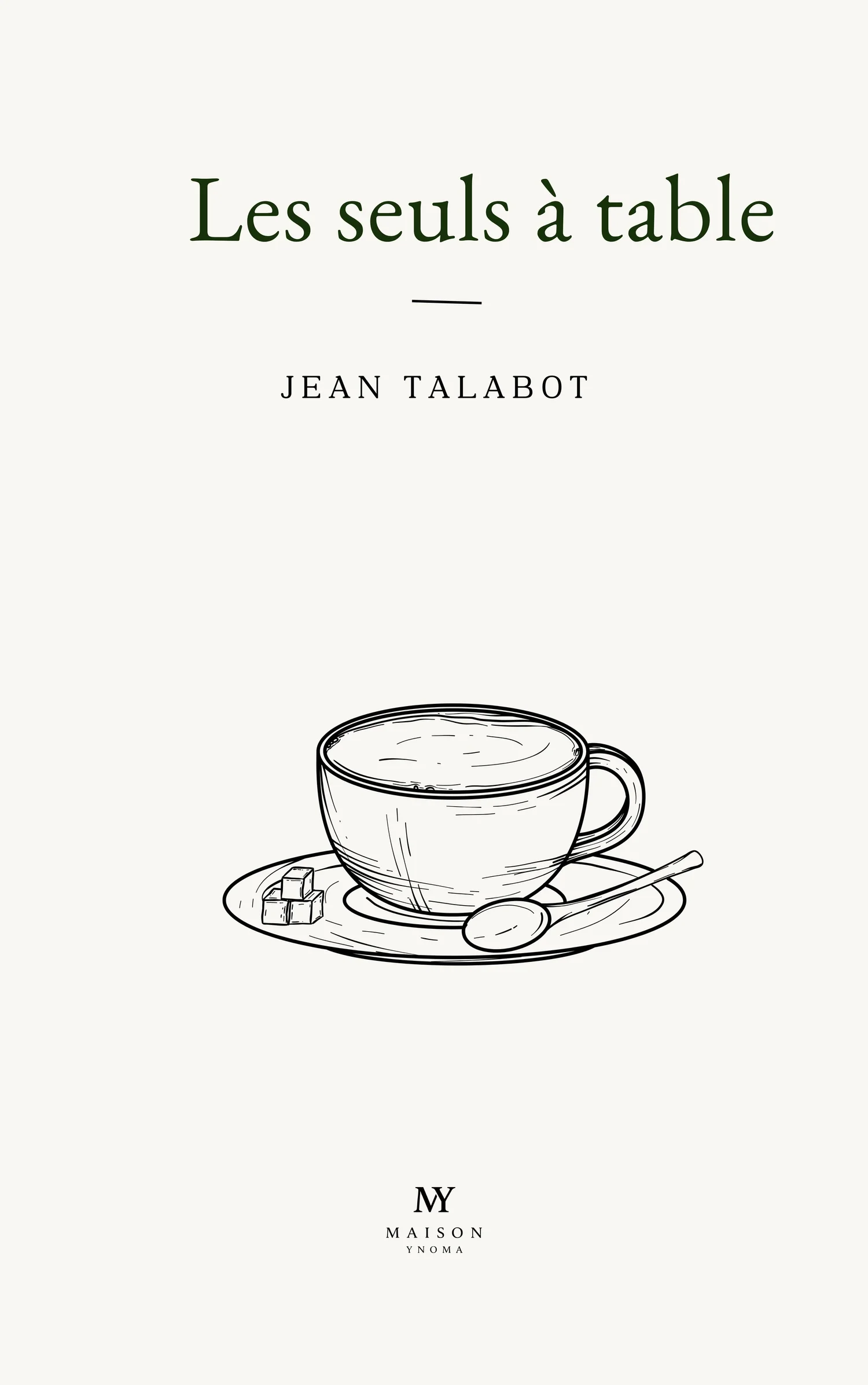 Les seuls à table