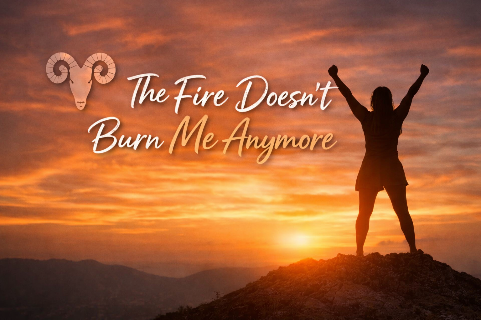 The Fire Doesn’t Burn Me Anymore